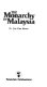 The monarchy in Malaysia /