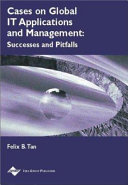 Cases on global IT applications and management : successes and pitfalls /