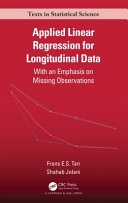 Applied linear regression for longitudinal data : with an emphasis on missing observations /