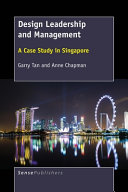 Design leadership and management : a case study in Singapore /