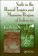 Soils in the humid tropics and monsoon region of Indonesia /