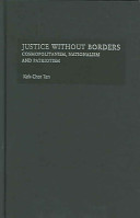 Justice without borders : cosmopolitanism, nationalism, and patriotism /