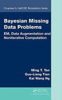 Bayesian missing data problems : EM, data augmentation and noniterative computation /
