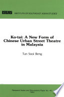 Ko-tai, a new form of Chinese urban street theatre in Malaysia /