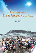 Resettlement in the Three Gorges Project /