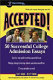 Accepted! : 50 successful college admission essays /