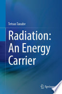 Radiation: An Energy Carrier /