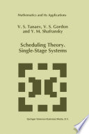 Scheduling Theory. Single-Stage Systems /