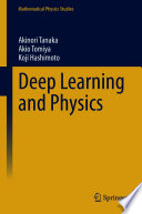 Deep Learning and Physics /