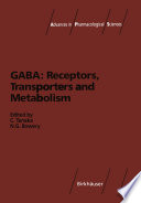 GABA: Receptors, Transporters and Metabolism /