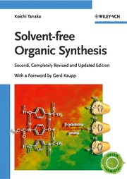 Solvent-free organic synthesis /