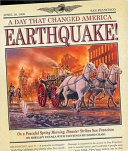 Earthquake! : on a peaceful spring morning disaster strikes San Francisco /