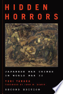 Hidden horrors : Japanese war crimes in World War II /