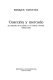 Coacción y mercado : la minería de la plata en el Potosí colonial 1692-1826 /