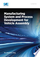 Manufacturing system and process development for vehicle assembly /
