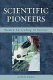 Scientific pioneers : women succeeding in science /