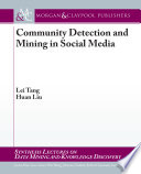 Community detection and mining in social media /