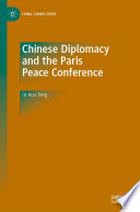 Chinese Diplomacy and the Paris Peace Conference /