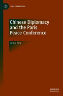 Chinese diplomacy and the Paris Peace Conference /