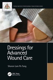 Dressings for advanced wound care /