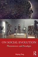 On social evolution : phenomenon and paradigm /
