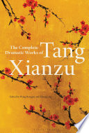 The complete dramatic works of Tang Xianzu /