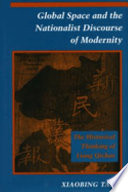 Global space and the nationalist discourse of modernity : the historical thinking of Liang Qichao /
