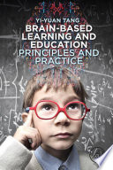 Brain-based learning and education : principles and practice /