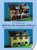 Build your own inexpensive dollhouse with one sheet of 4ʹ x 8ʹ plywood and home tools /