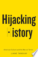 Hijacking history : American culture and the war on terror /