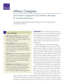 Military caregivers : cornerstones of support for our nation's wounded, ill, and injured veterans /