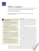 Military Caregivers : Cornerstones of Support for Our Nation's Wounded, Ill, and Injured Veterans /