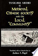 Medieval Chinese society and the local "community" /