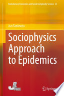 Sociophysics Approach to Epidemics /