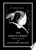 The siren's lament : essential stories /