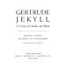 Gertrude Jekyll : a vision of garden and wood /