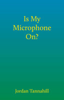 Is my microphone on? /