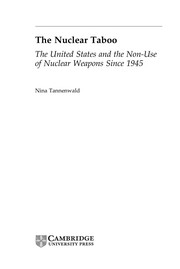 The nuclear taboo : the United States and the non-use of nuclear weapons since 1945 /