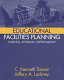Educational facilities planning : leadership, architecture, and management /