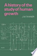 A history of the study of human growth /