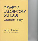 Dewey's laboratory school : lessons for today /