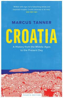 Croatia : a history from the Middle Ages to the present day /