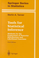 Tools for statistical inference : methods for the exploration of posterior distributions and likelihood functions /