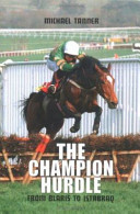 The champion hurdle : from Blaris to Istabraq /