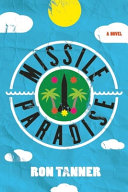 Missile paradise : a novel /