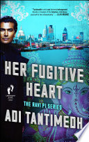 HER FUGITIVE HEART : the ravi pi series.