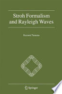 Stroh Formalism and Rayleigh Waves /