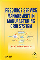 Resource service management in manufacturing grid system /