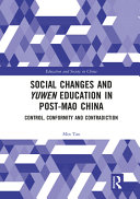Social changes and Yuwen education in post-Mao China : control, conformity and contradiction /