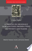 A treatise on abundance (1638) and early modern views of poverty and famine /